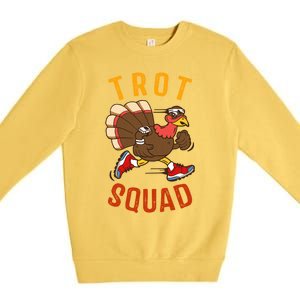 Trot Squad Gift Thanksgiving Turkey Trot Costume Gift Premium Crewneck Sweatshirt