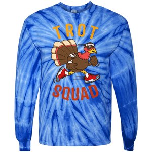 Trot Squad Gift Thanksgiving Turkey Trot Costume Gift Tie-Dye Long Sleeve Shirt