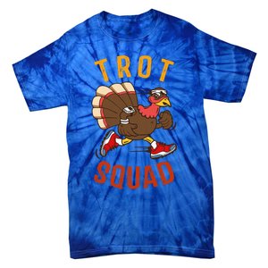 Trot Squad Gift Thanksgiving Turkey Trot Costume Gift Tie-Dye T-Shirt