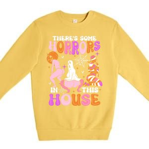 ThereS Some Horrors In This House Funny Halloween Gift Premium Crewneck Sweatshirt