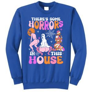 ThereS Some Horrors In This House Funny Halloween Gift Tall Sweatshirt