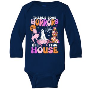 ThereS Some Horrors In This House Funny Halloween Gift Baby Long Sleeve Bodysuit