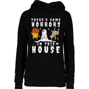 There's Some Horrors In This House Ghost Pumpkin Halloween Womens Funnel Neck Pullover Hood