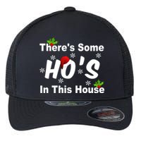 There's Some Ho's In This House Funny Xmas Flexfit Unipanel Trucker Cap