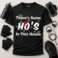 There's Some Ho's In This House Funny Xmas Performance Shirt