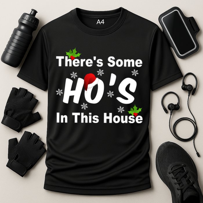 There's Some Ho's In This House Funny Xmas Performance Shirt