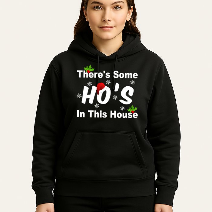 There's Some Ho's In This House Funny Xmas Hoodie