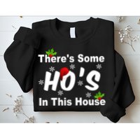 There's Some Ho's In This House Funny Xmas Sweatshirt