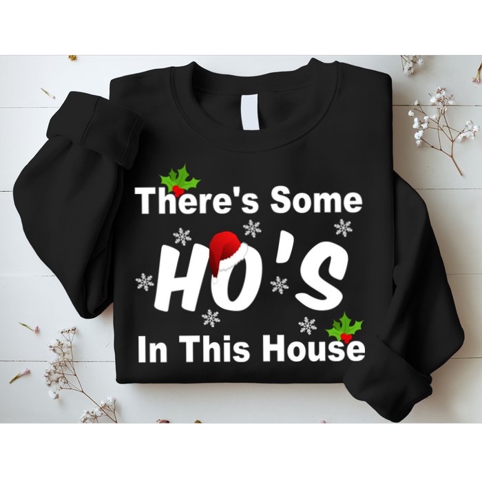 There's Some Ho's In This House Funny Xmas Sweatshirt