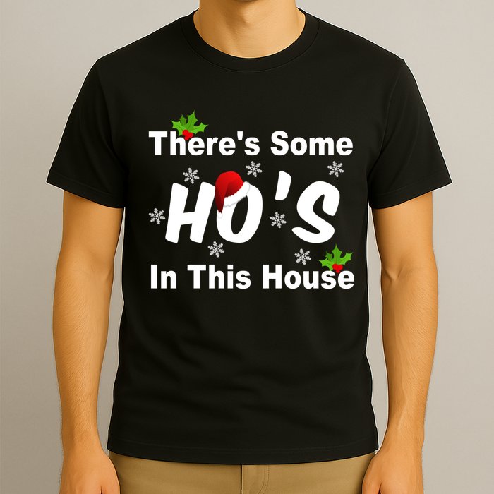 There's Some Ho's In This House Funny Xmas T-Shirt