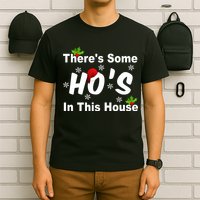There's Some Ho's In This House Funny Xmas T-Shirt
