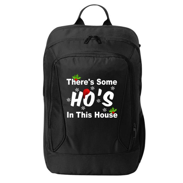 There's Some Ho's In This House Funny Xmas City Backpack