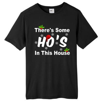 There's Some Ho's In This House Funny Xmas Tall Fusion ChromaSoft Performance T-Shirt