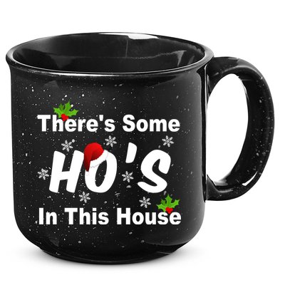 There's Some Ho's In This House Funny Xmas 15oz Campfire Ceramic Mug