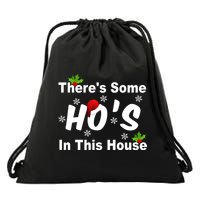 There's Some Ho's In This House Funny Xmas Drawstring Bag