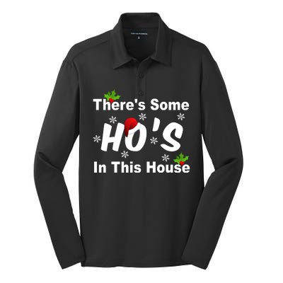 There's Some Ho's In This House Funny Xmas Silk Touch Performance Long Sleeve Polo