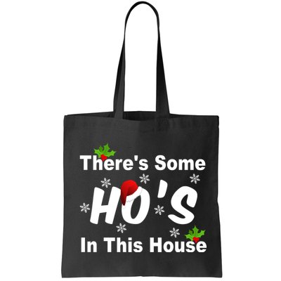 There's Some Ho's In This House Funny Xmas Bag