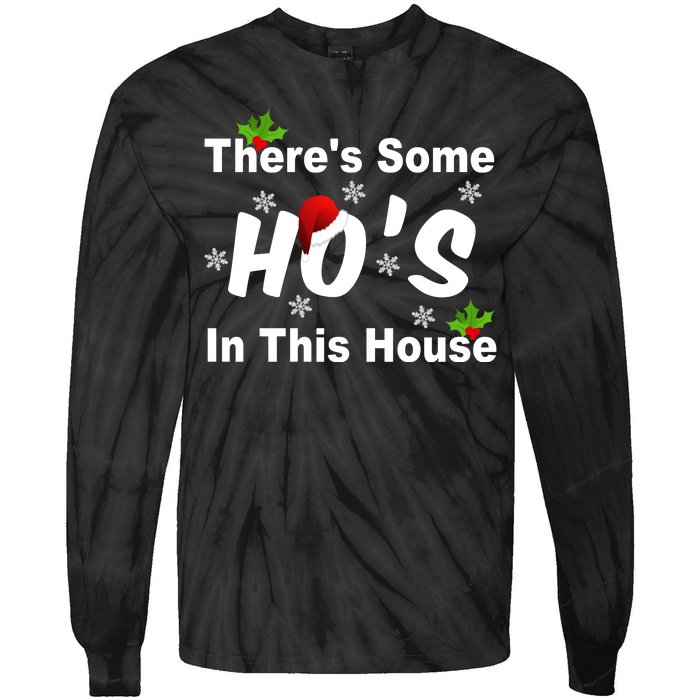 There's Some Ho's In This House Funny Xmas Tie-Dye Long Sleeve Shirt