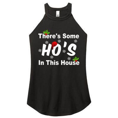 There's Some Ho's In This House Funny Xmas Women's Perfect Tri Rocker Tank