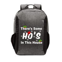 There's Some Ho's In This House Funny Xmas Vector Backpack
