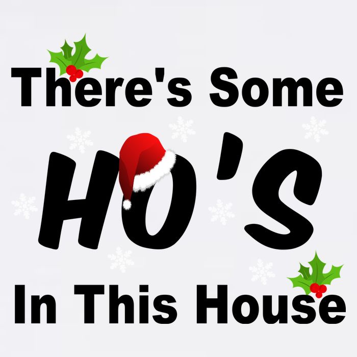 There's Some Ho's In This House Funny Xmas Garment-Dyed Sweatshirt