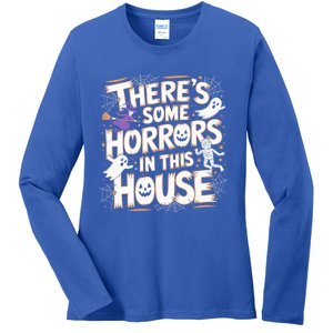 ThereS Some Horrors In This House Funny Halloween Cute Gift Ladies Long Sleeve Shirt