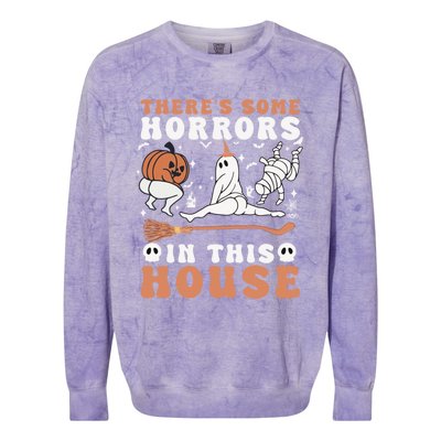 Theres Some Horrors In This House Halloween Ghost Pumpkin Gift Colorblast Crewneck Sweatshirt