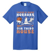 Theres Some Horrors In This House Halloween Ghost Pumpkin Gift Tall T-Shirt