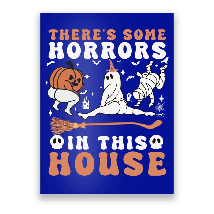 Theres Some Horrors In This House Halloween Ghost Pumpkin Gift Poster