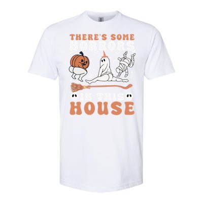 Theres Some Horrors In This House Halloween Ghost Pumpkin Gift Softstyle CVC T-Shirt