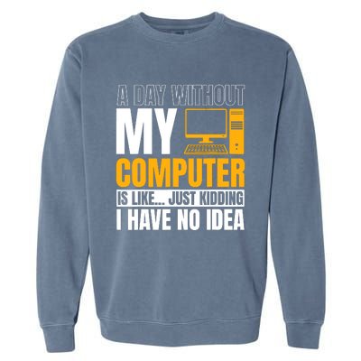 Tech Support Help Desk It Call Center Computer Geek Agent Garment-Dyed Sweatshirt