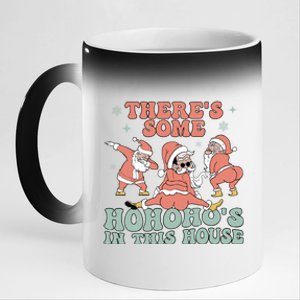 ThereS Some Ho Ho HoS In This House Funny Santa Christmas Cute Gift 11oz Black Color Changing Mug