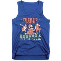 ThereS Some Ho Ho HoS In This House Funny Santa Christmas Cute Gift Tank Top