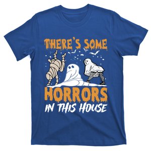 ThereS Some Horrors In This House Funny Ghost Halloween Gift T-Shirt