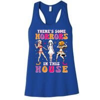 ThereS Some Horrors In This House Funny Halloween Funny Gift Women's Racerback Tank