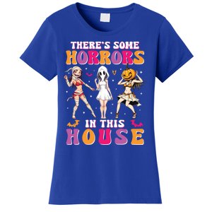 ThereS Some Horrors In This House Funny Halloween Funny Gift Women's T-Shirt