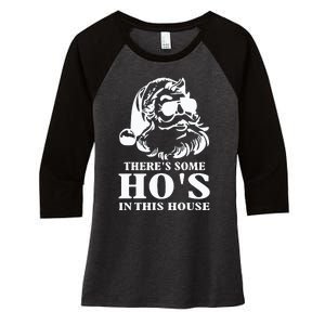 ThereS Some HoS In This House Santa Women's Tri-Blend 3/4-Sleeve Raglan Shirt