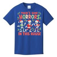 ThereS Some Horrors In This House Spooky Skeleton Christmas Cute Gift Kids T-Shirt