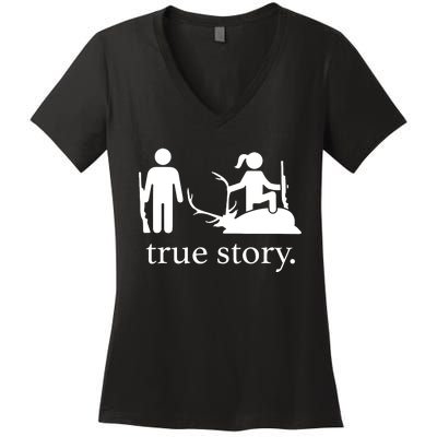 True Story Hunting Lover Hunter Women's V-Neck T-Shirt