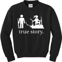 True Story Hunting Lover Hunter Kids Sweatshirt