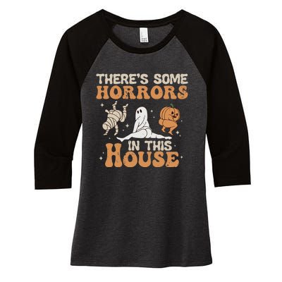 Theres Some Horrors In This House Halloween Pumpkin Ghost Women's Tri-Blend 3/4-Sleeve Raglan Shirt