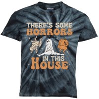 Theres Some Horrors In This House Halloween Pumpkin Ghost Kids Tie-Dye T-Shirt