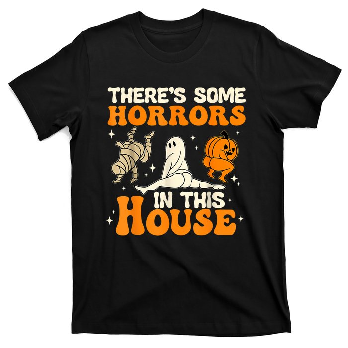 ThereS Some Horrors In This House Ghost Pumpkin Halloween T-Shirt