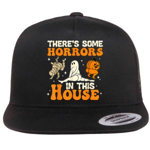 ThereS Some Horrors In This House Ghost Pumpkin Halloween Flat Bill Trucker Hat