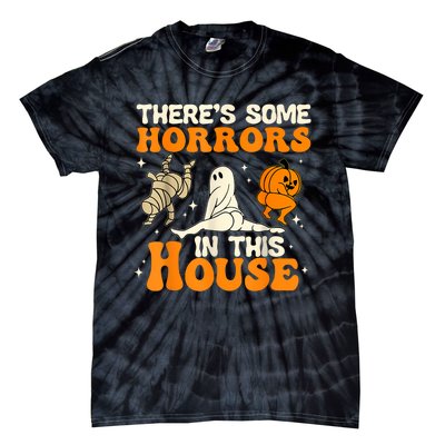 ThereS Some Horrors In This House Ghost Pumpkin Halloween Tie-Dye T-Shirt