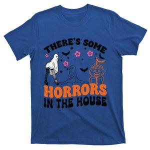 ThereS Some Horrors In This House Funny Halloween Funny Gift T-Shirt