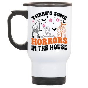 ThereS Some Horrors In This House Funny Halloween Funny Gift Stainless Steel Travel Mug