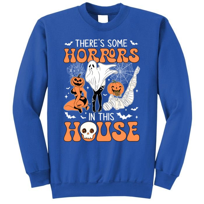 ThereS Some Horrors In This House Retro Halloween Funny Cute Gift Sweatshirt