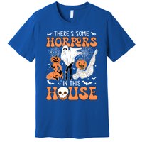 ThereS Some Horrors In This House Retro Halloween Funny Cute Gift Premium T-Shirt