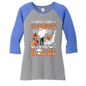 ThereS Some Horrors In This House Retro Halloween Funny Cute Gift Women's Tri-Blend 3/4-Sleeve Raglan Shirt